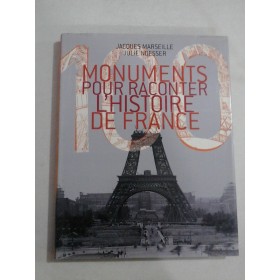 MONUMENTS POUR RACONTER L'HISTOIRE DE FRANCE - JACQUES MARSEILLE, JULIE NOESSER